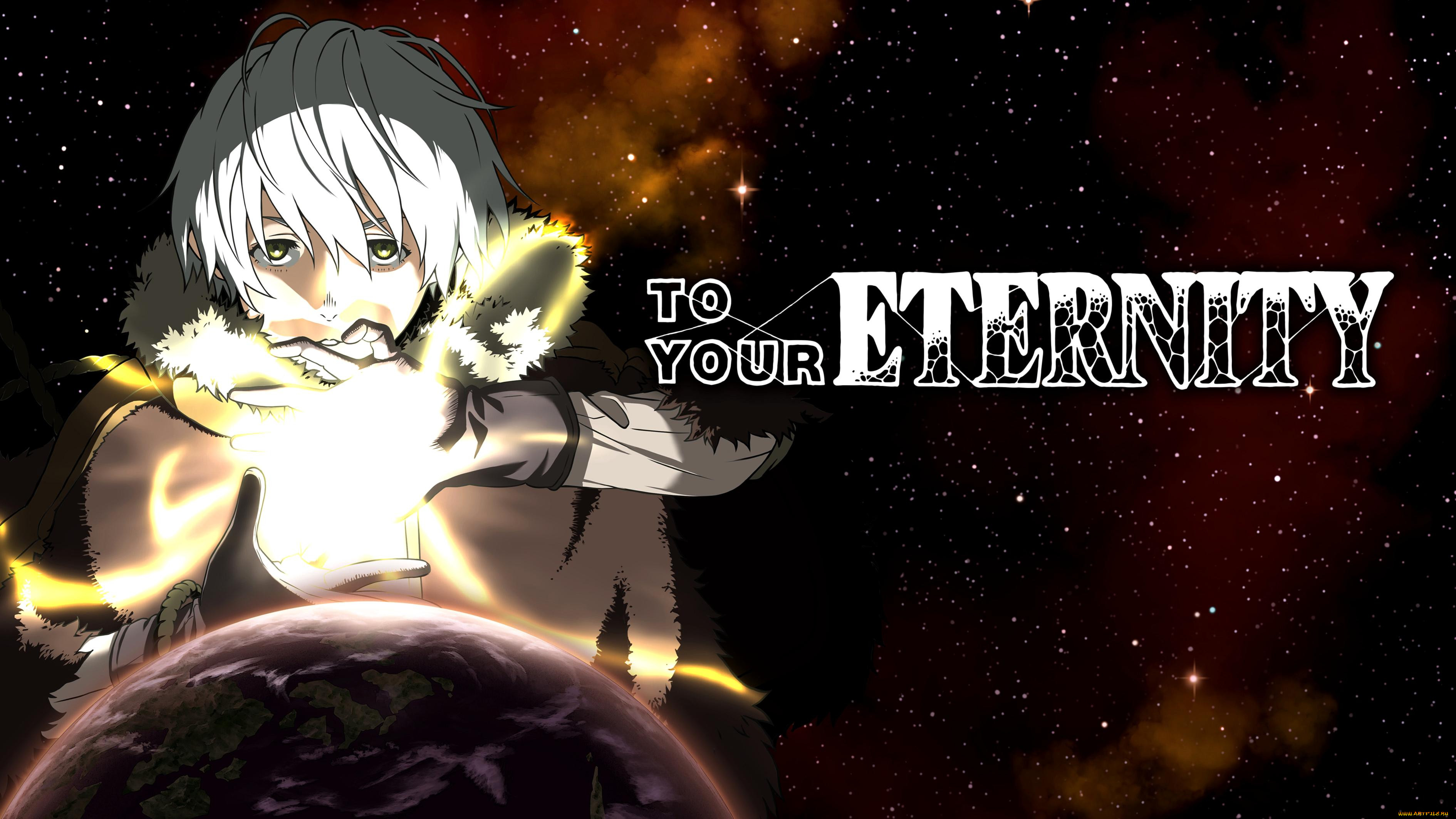 , to your eternity, to, your, eternity